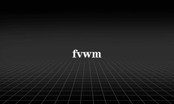 fvwm