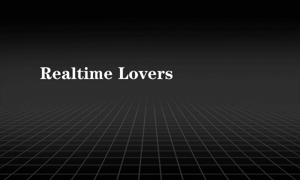 Realtime Lovers