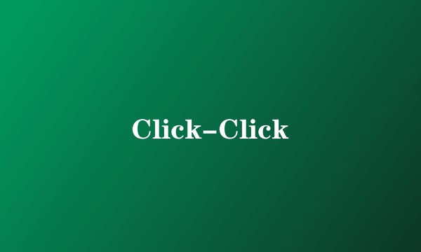 Click-Click