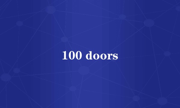 100 doors