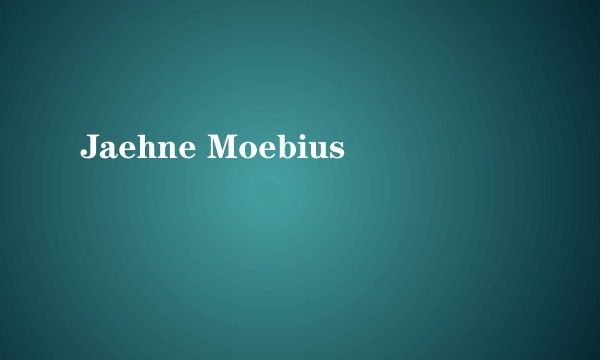 Jaehne Moebius