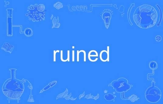 ruined