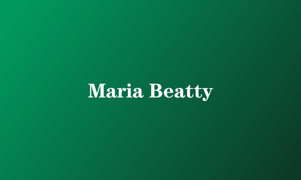 Maria Beatty