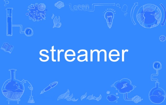 streamer