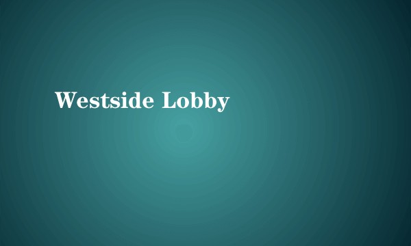 Westside Lobby