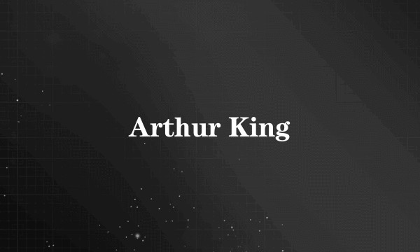 Arthur King