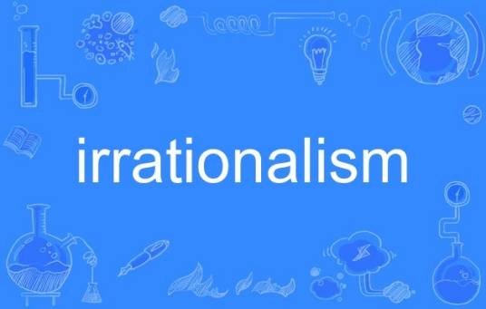 irrationalism