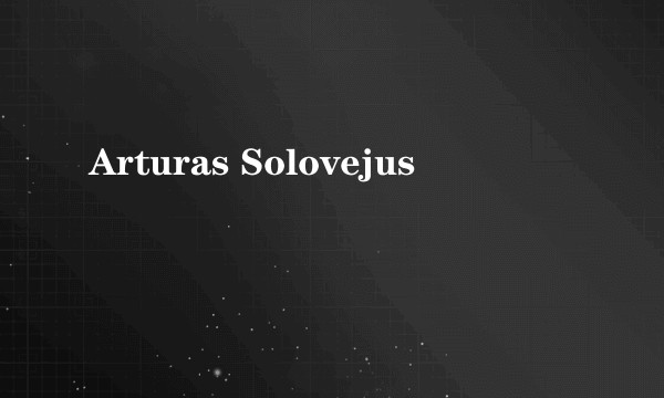 Arturas Solovejus