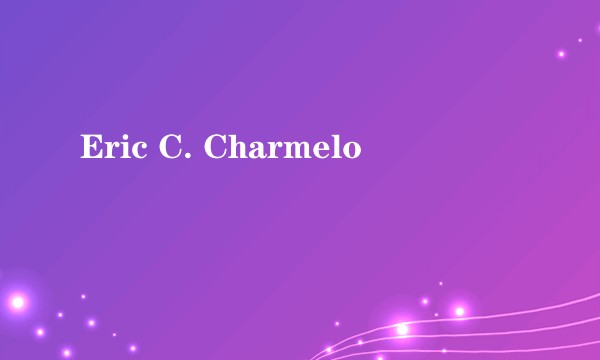 Eric C. Charmelo
