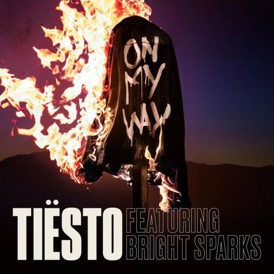 ON MY WAY（Tiësto / Bright Sparks单曲）