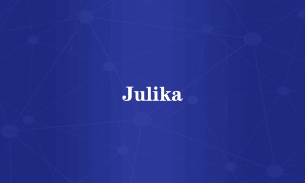 Julika