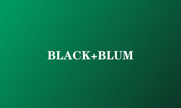 BLACK+BLUM