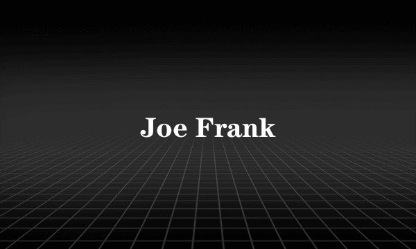 Joe Frank