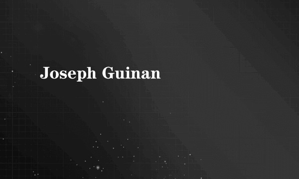 Joseph Guinan