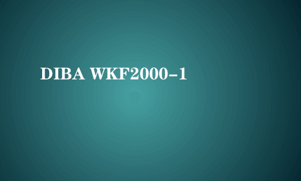 DIBA WKF2000-1
