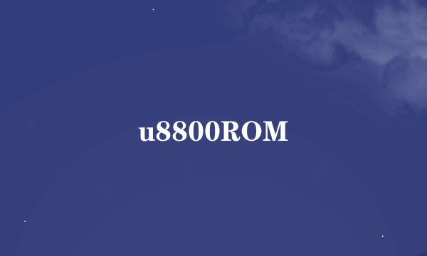 u8800ROM