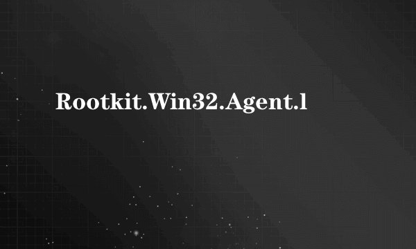 Rootkit.Win32.Agent.l