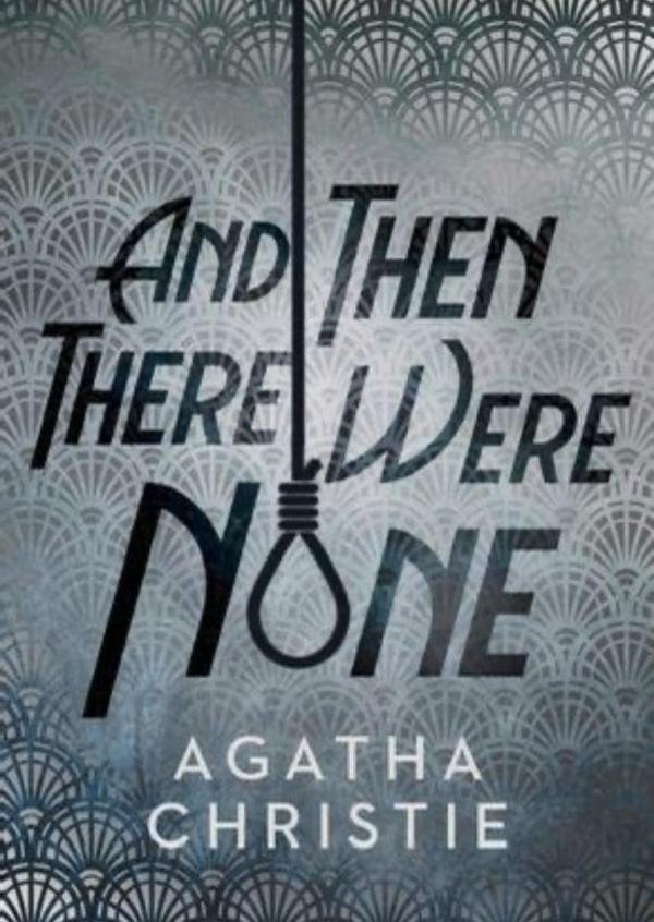 Agatha Christie(阿加莎·克里斯蒂)《And Then There Were None》《无人生还》解析